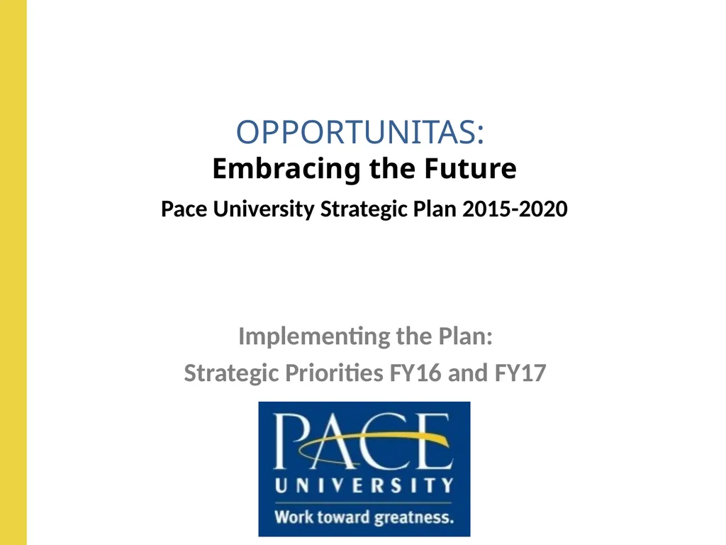 Embracing the Future Pace University Strategic