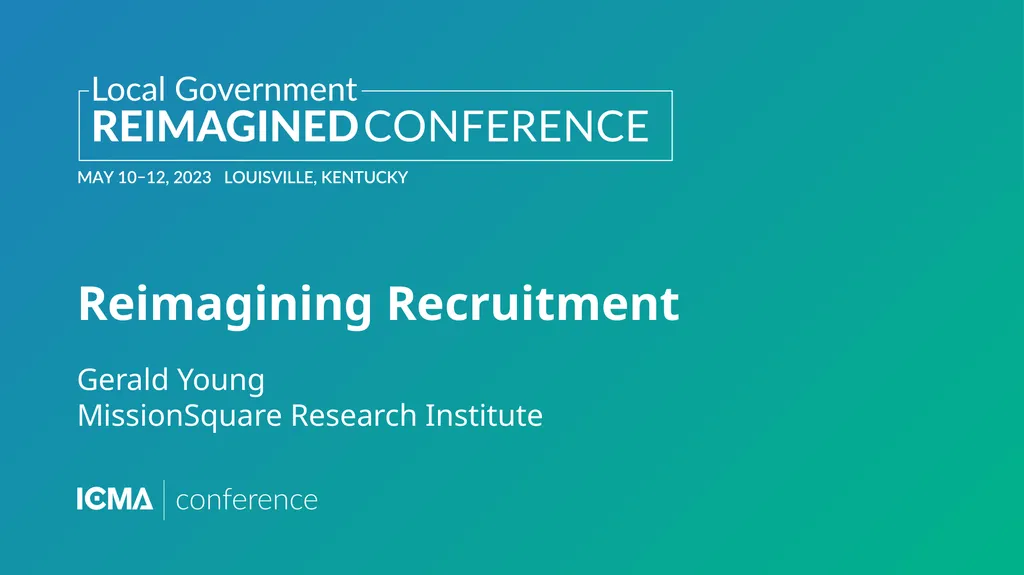 Reimagining Recruitment Gerald Young MissionSquare - slide 1 of 16