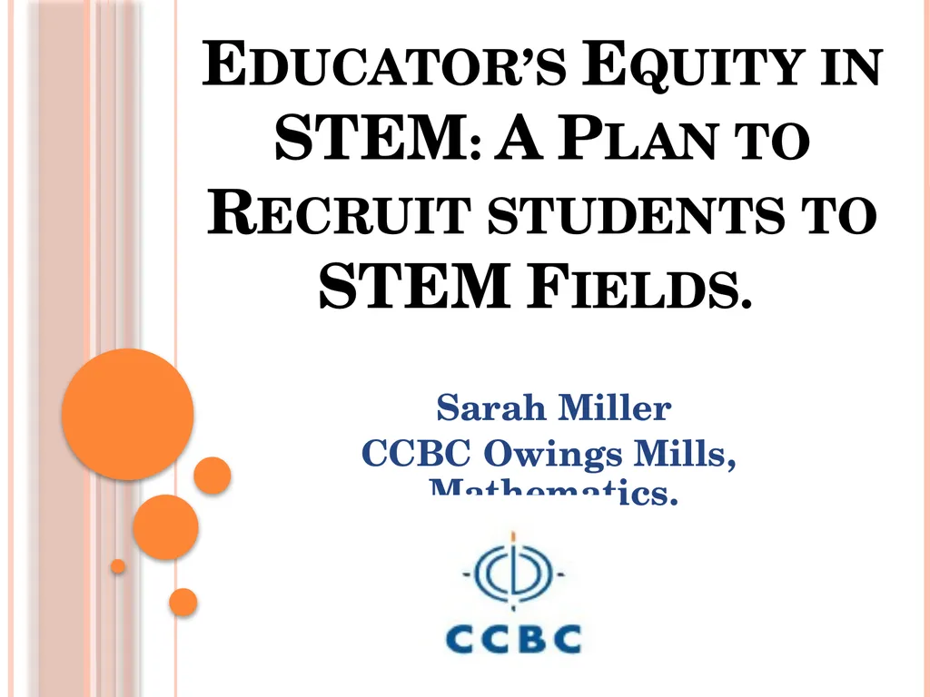 Educator’s Equity in STEM: A Plan to Recruit - slide 1 of 35