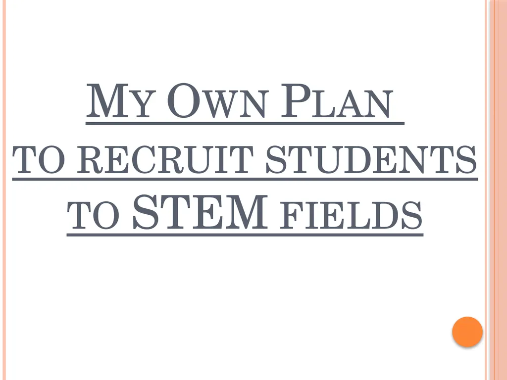 Educator’s Equity in STEM: A Plan to Recruit - slide 17 of 35