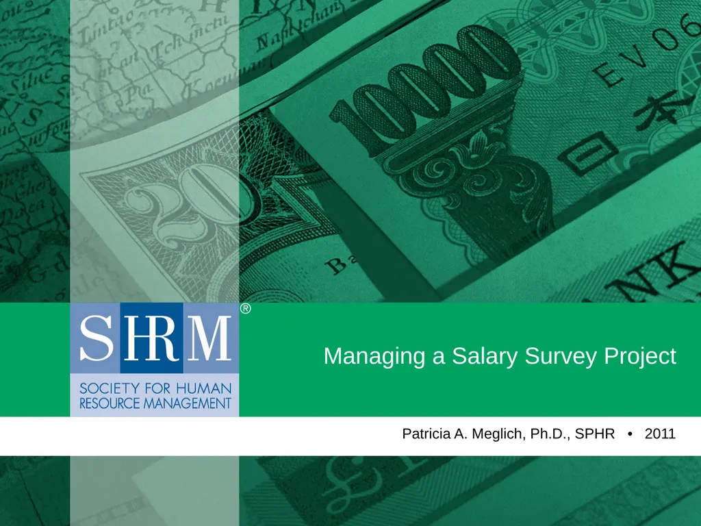 Managing a Salary Survey Project Patricia A. - slide 1 of 47