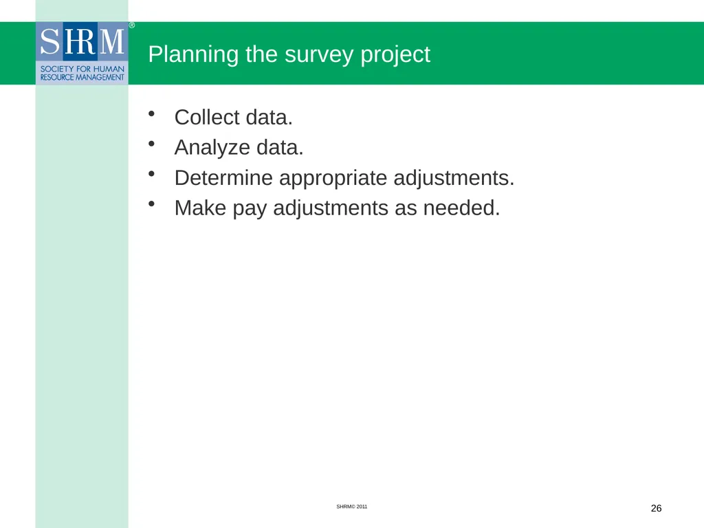 Managing a Salary Survey Project Patricia A. - slide 26 of 47