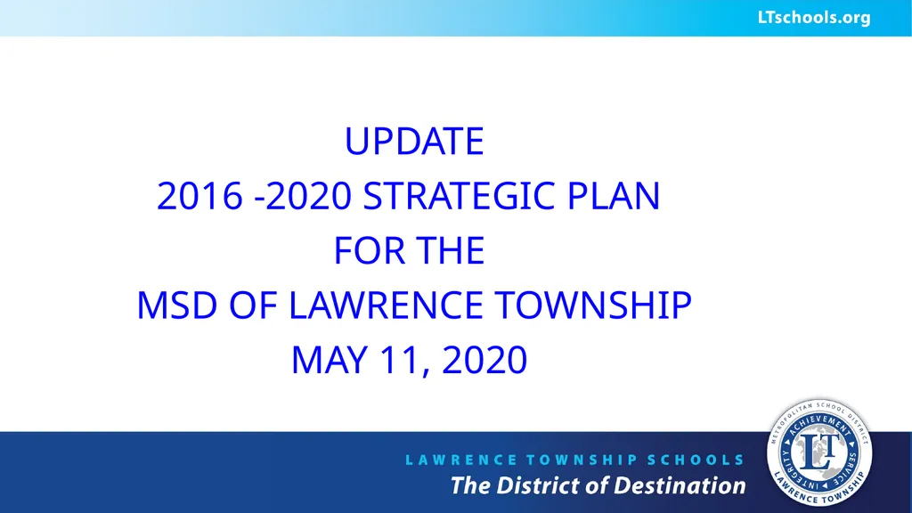 UPDATE 2016 -2020 STRATEGIC PLAN FOR THE MSD OF - slide 1 of 15