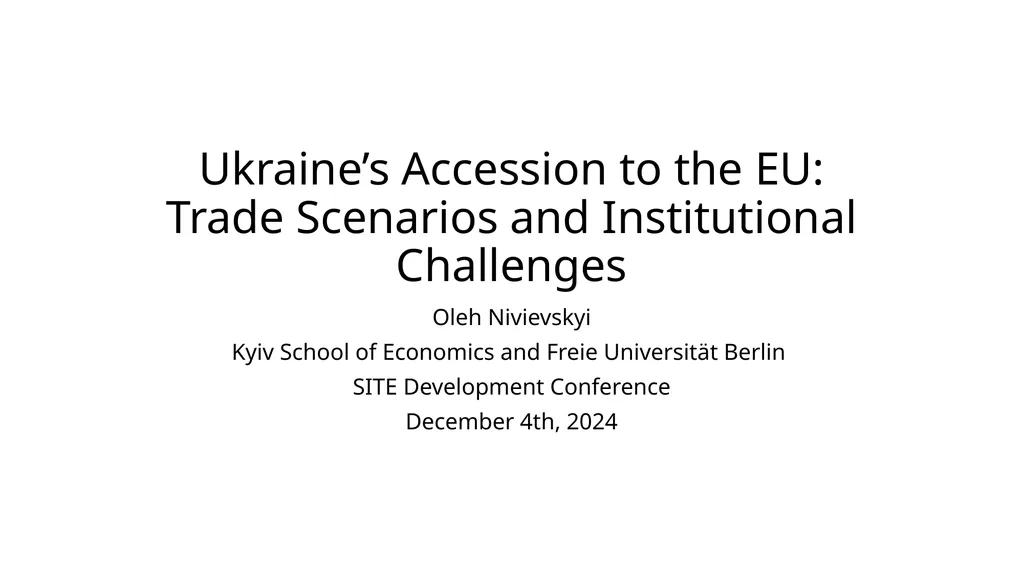 Ukraine’s Accession to the EU: Trade Scenarios and