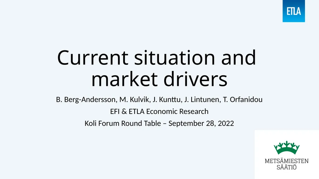 Current situation and market drivers B.