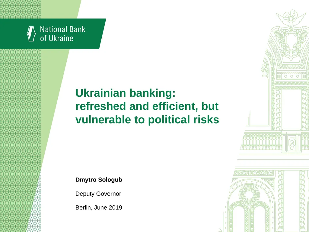 Ukrainian banking: refreshed and efficient, but - slide 1 of 16