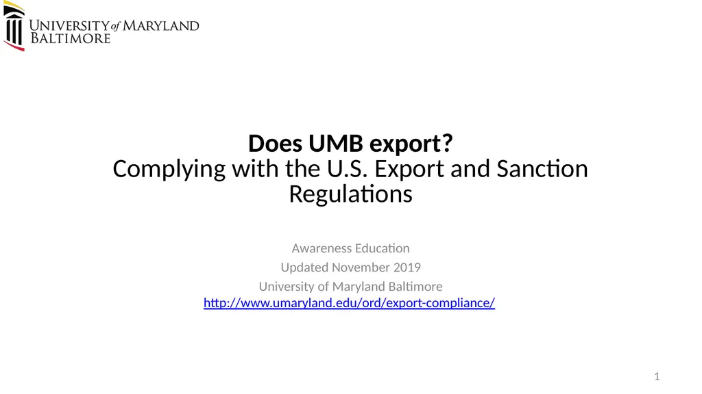 Does UMB export? Complying with the U.S. Export - slide 1 of 68