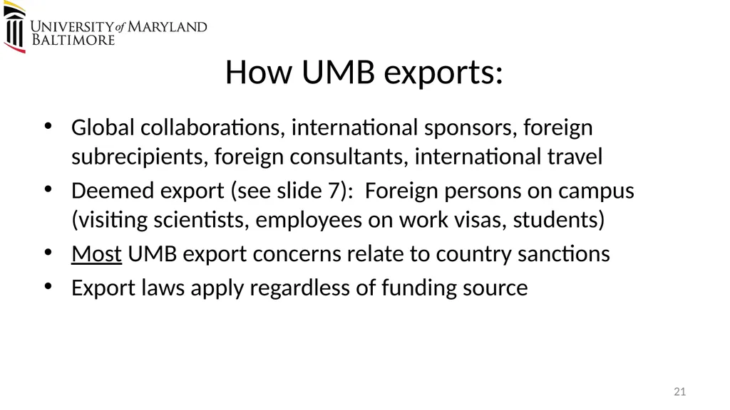 Does UMB export? Complying with the U.S. Export - slide 21 of 68