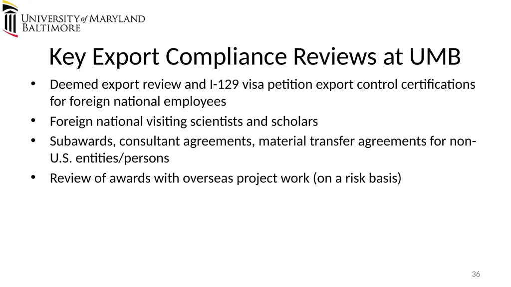 Does UMB export? Complying with the U.S. Export - slide 36 of 68