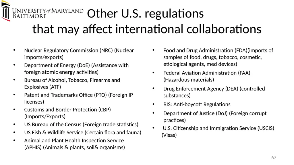 Does UMB export? Complying with the U.S. Export - slide 67 of 68