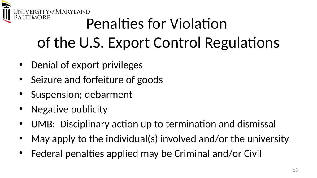 Does UMB export? Complying with the U.S. Export - slide 63 of 68