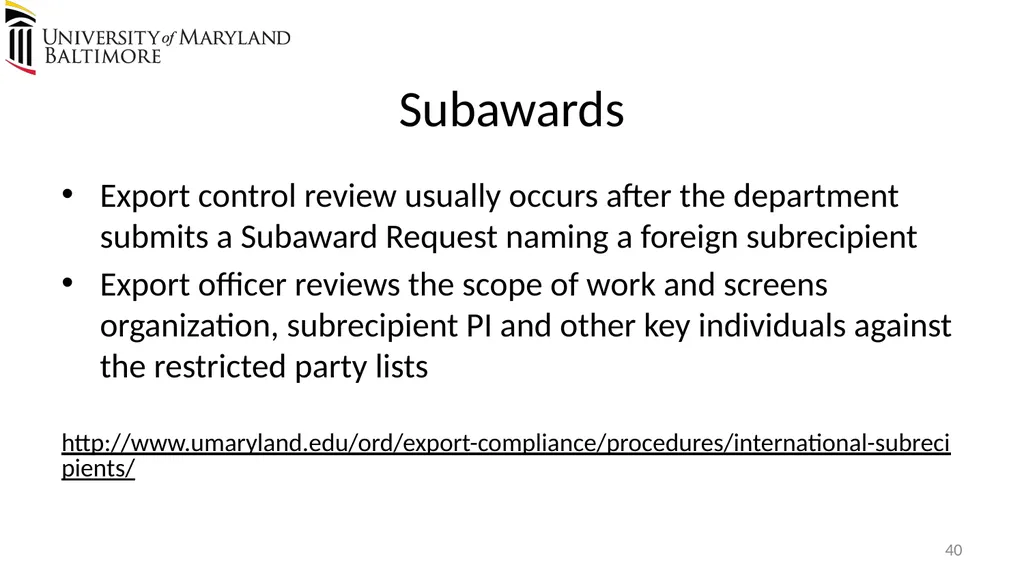 Does UMB export? Complying with the U.S. Export - slide 40 of 68
