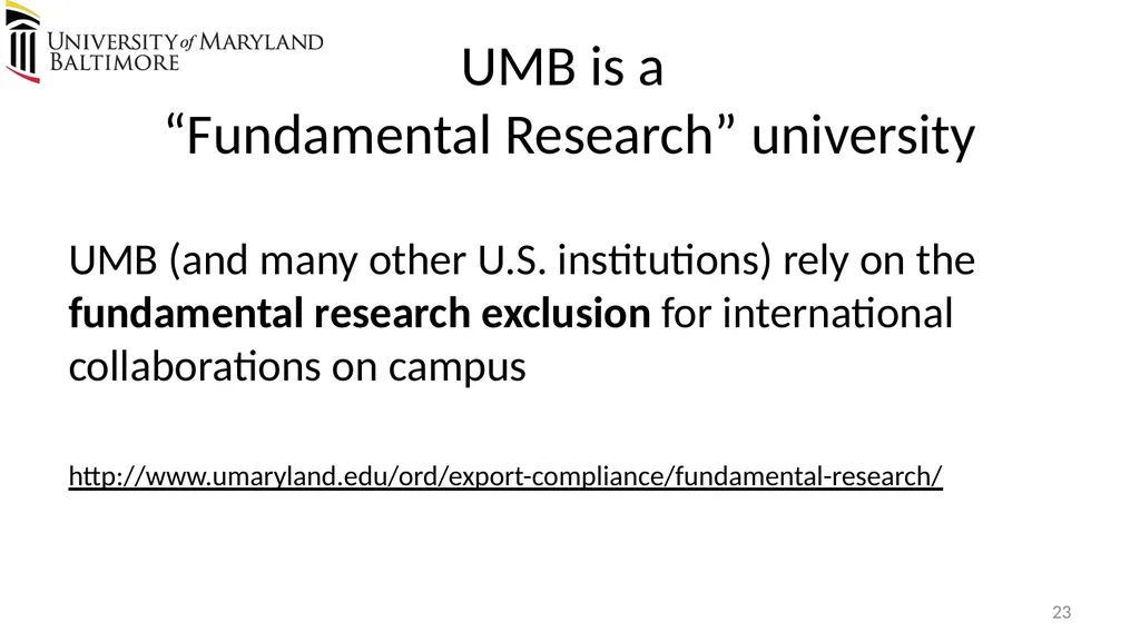 Does UMB export? Complying with the U.S. Export - slide 23 of 68