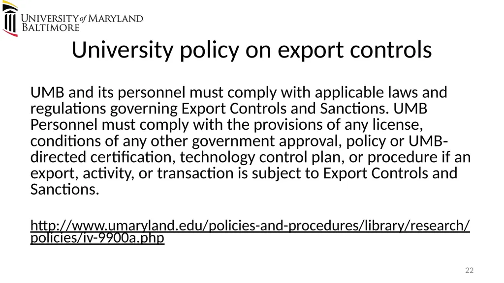 Does UMB export? Complying with the U.S. Export - slide 22 of 68