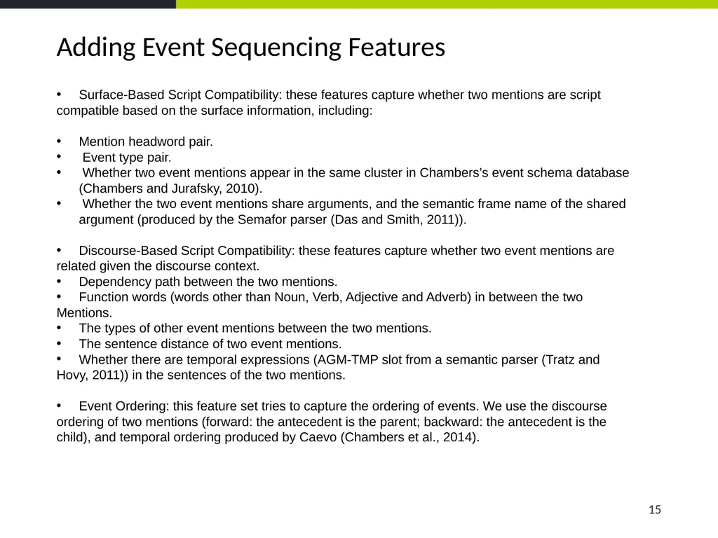 Event Coreference Resolution Heng Ji (UIUC) 5. The - slide 15 of 31