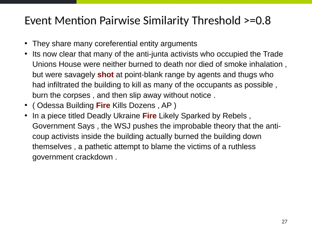 Event Coreference Resolution Heng Ji (UIUC) 5. The - slide 27 of 31