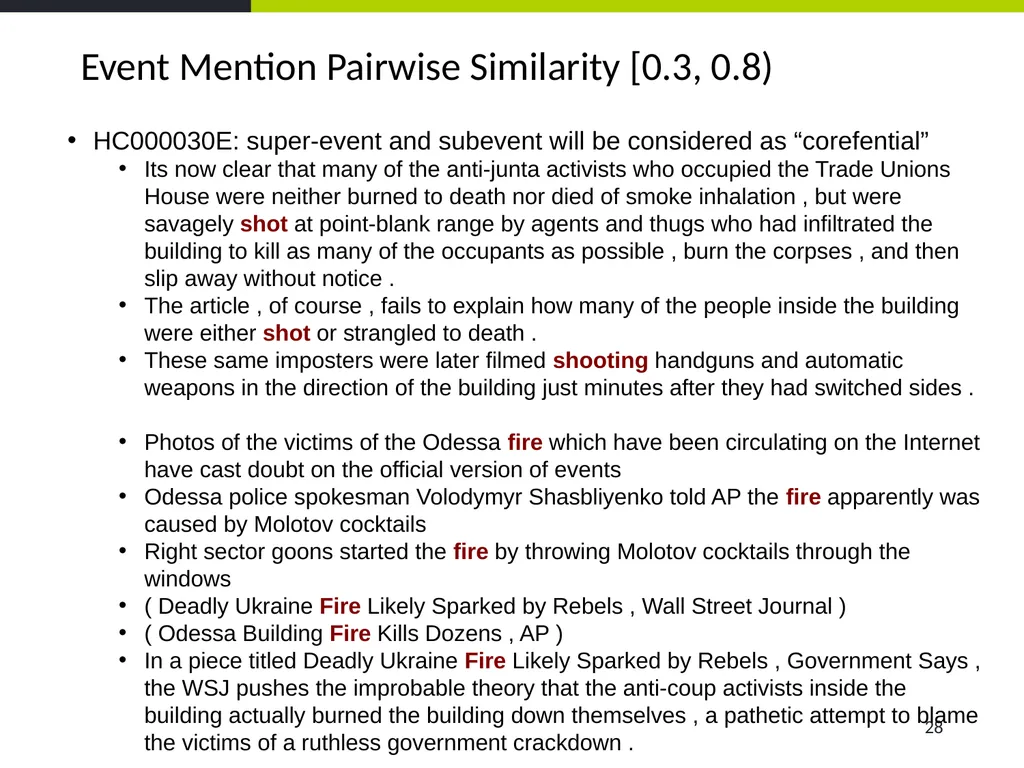 Event Coreference Resolution Heng Ji (UIUC) 5. The - slide 28 of 31