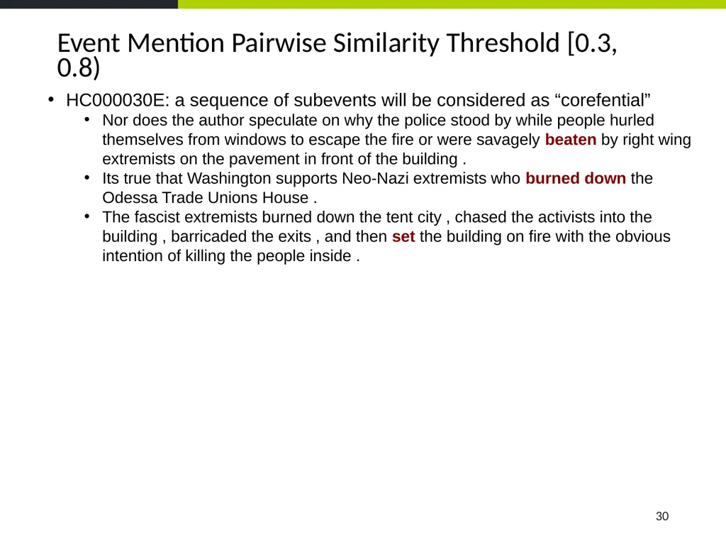 Event Coreference Resolution Heng Ji (UIUC) 5. The - slide 30 of 31