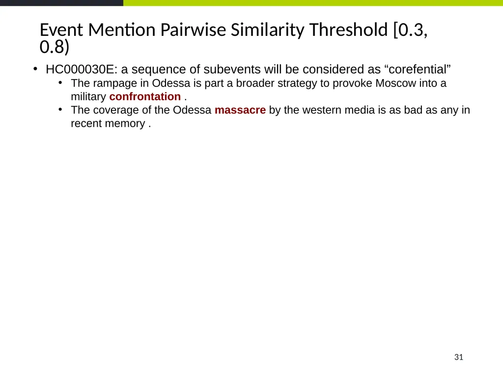 Event Coreference Resolution Heng Ji (UIUC) 5. The - slide 31 of 31
