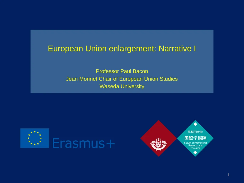 European Union enlargement: Narrative I Professor