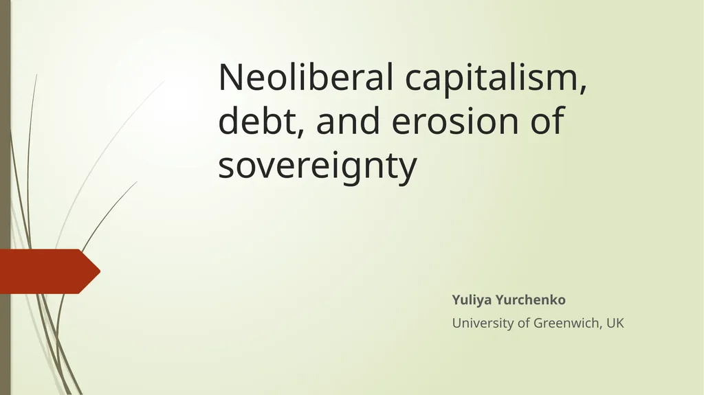 Neoliberal capitalism, debt, and erosion of