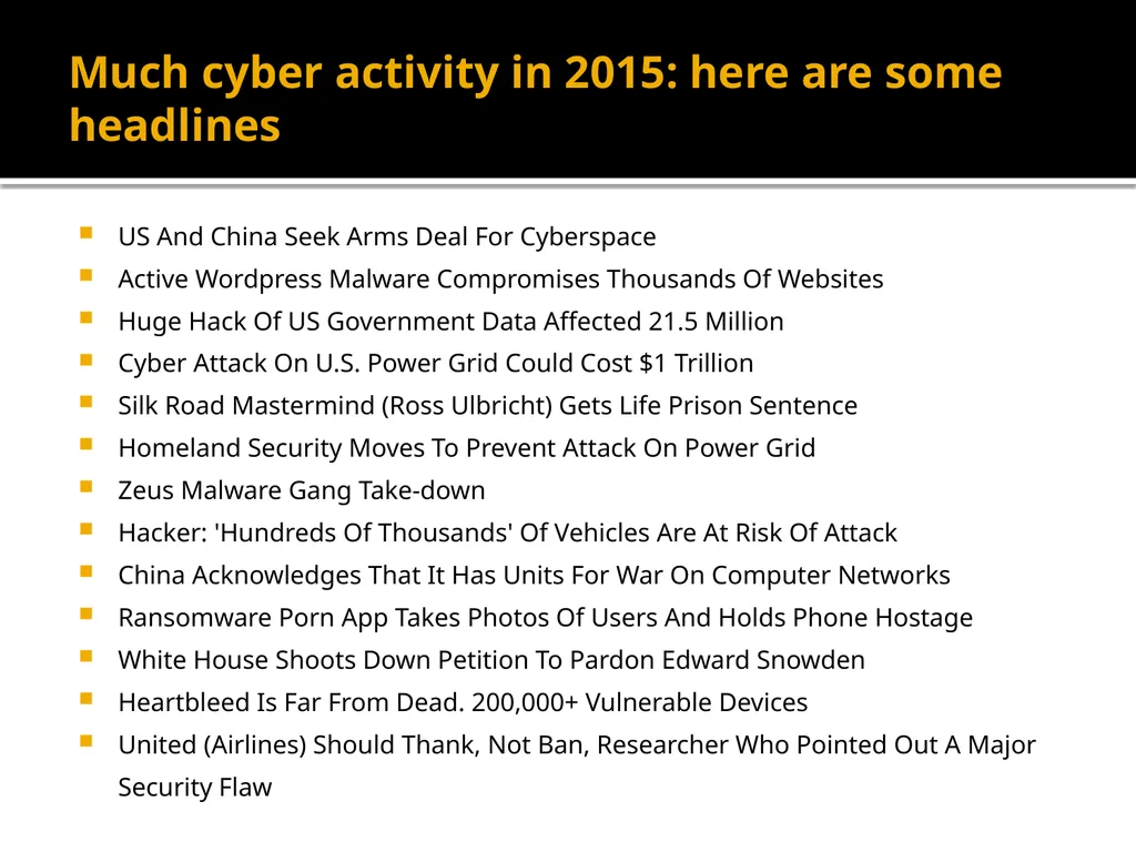 Notes on The Cyber Threat The threat gets worse - slide 2 of 16