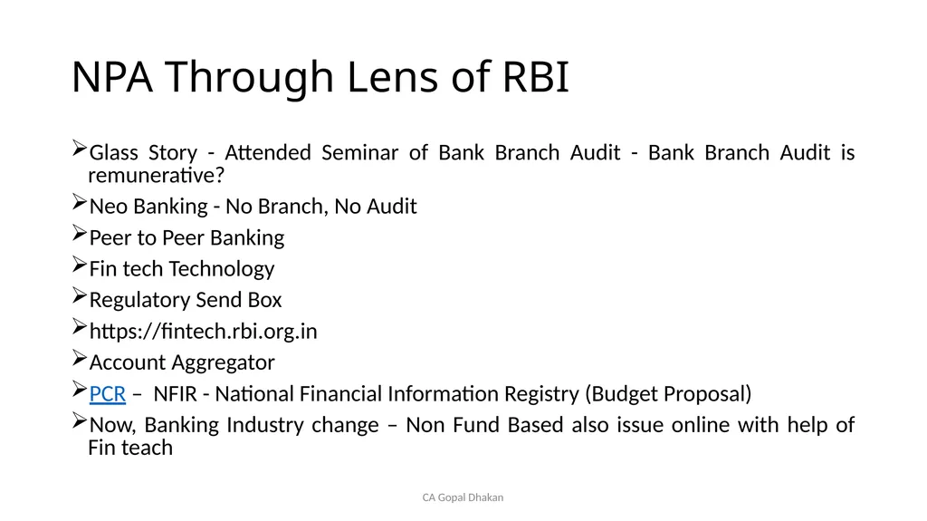 NPA Through Lens of RBI CA Gopal Dhakan M.com., - slide 3 of 43