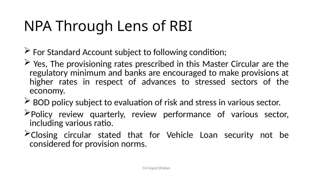 NPA Through Lens of RBI CA Gopal Dhakan M.com., - slide 35 of 43