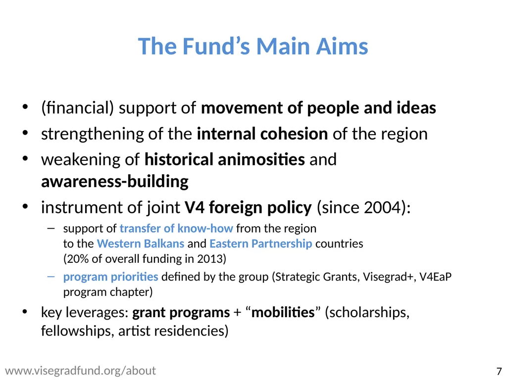 Visegrad: cooperation, fund and study 13th - slide 7 of 27