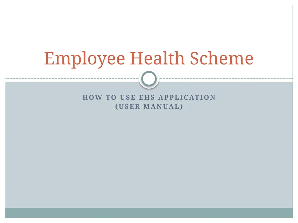 How to use EHS Application (USER MANUAL) Employee - slide 1 of 26