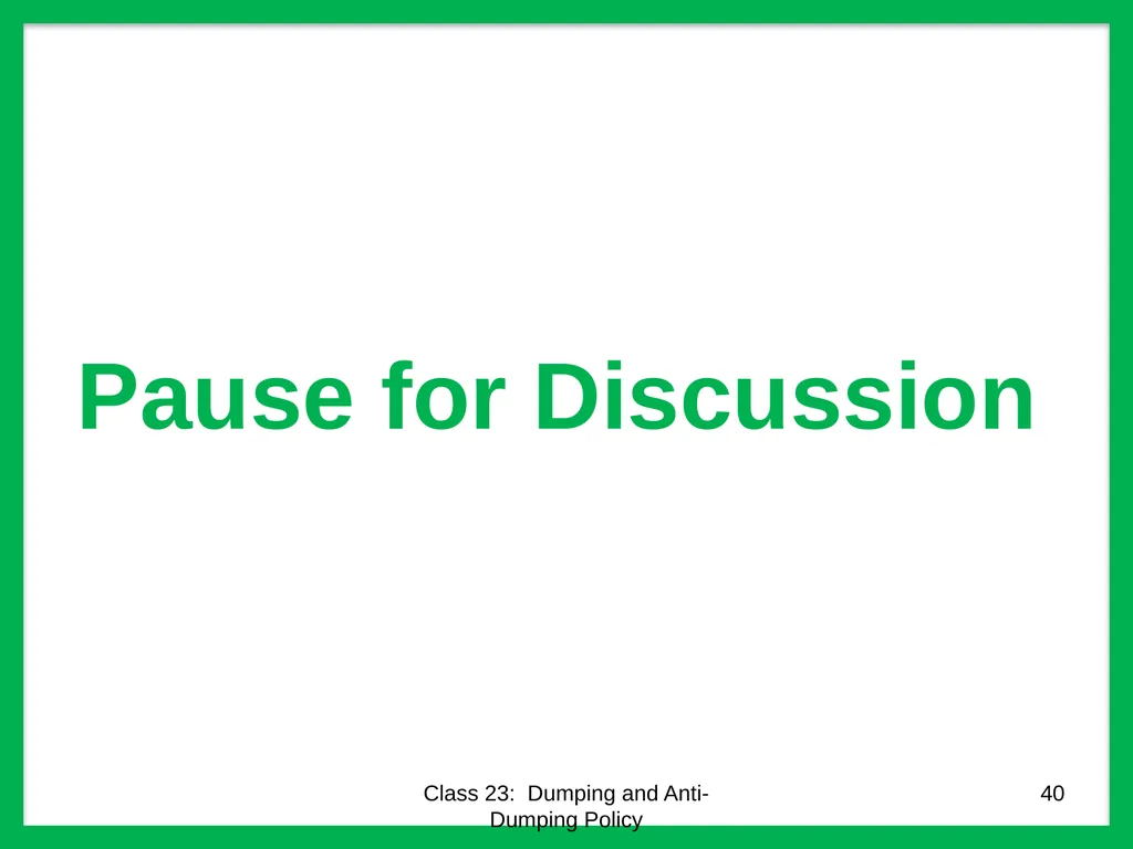 Class 23 Dumping and Anti-Dumping Policy by Alan - slide 40 of 62