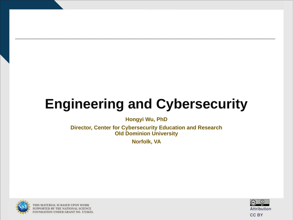Engineering and Cybersecurity Hongyi Wu, PhD - slide 1 of 61