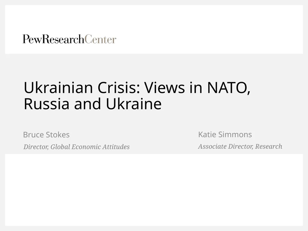 Ukrainian Crisis: Views in NATO, Russia and - slide 1 of 24