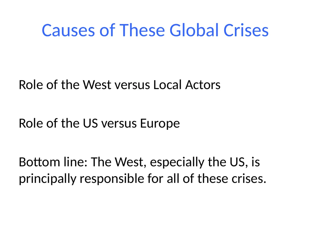 The West’s Role in Causing Global Insecurity - slide 3 of 21