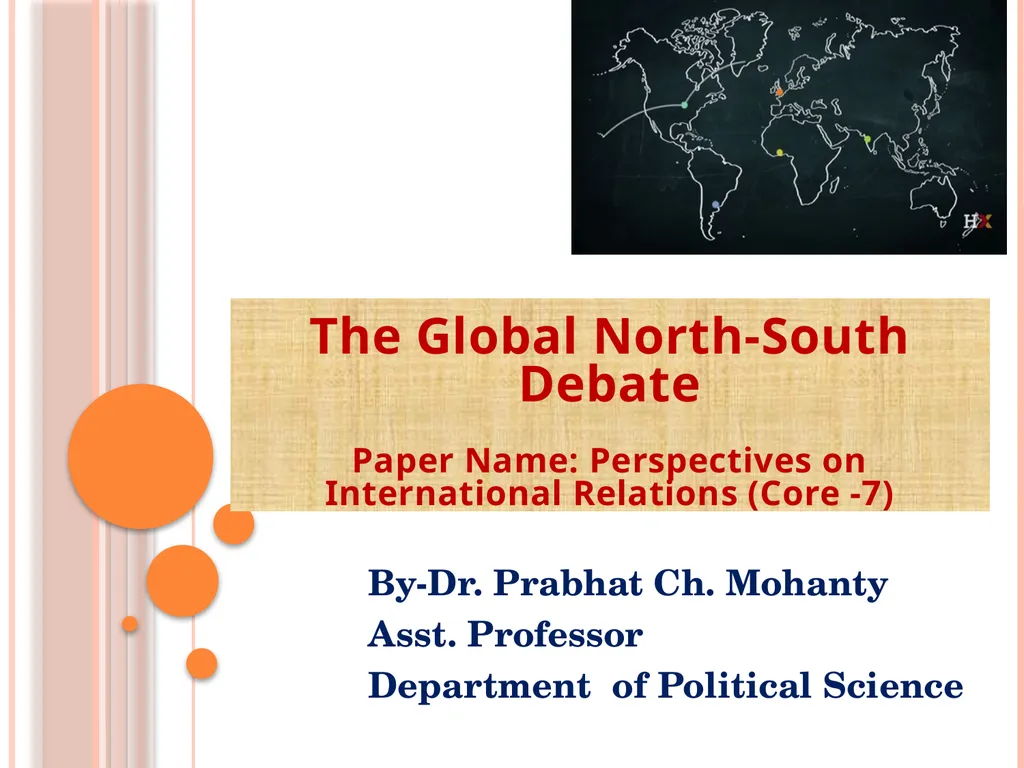 The Global North-South Debate Paper Name: - slide 1 of 15