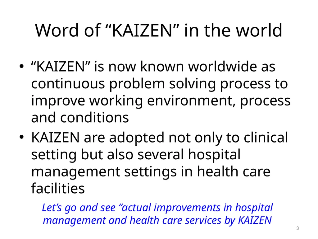 KAIZEN activities for improving health care and - slide 3 of 17