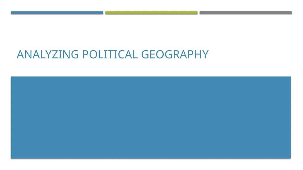 Analyzing Political Geography Units of Political