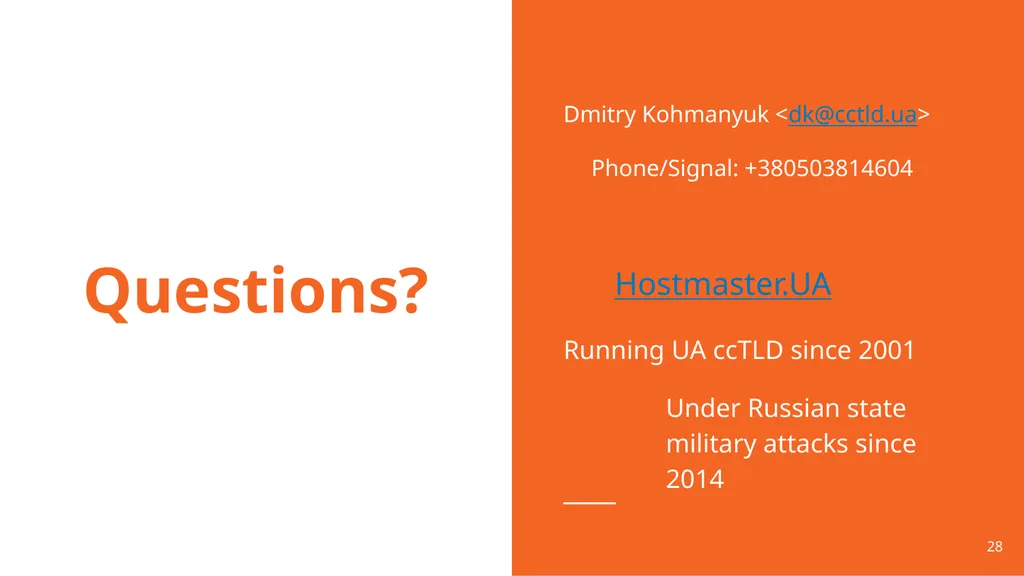 UA ccTLD Resiliency During the War Dmitry - slide 28 of 28