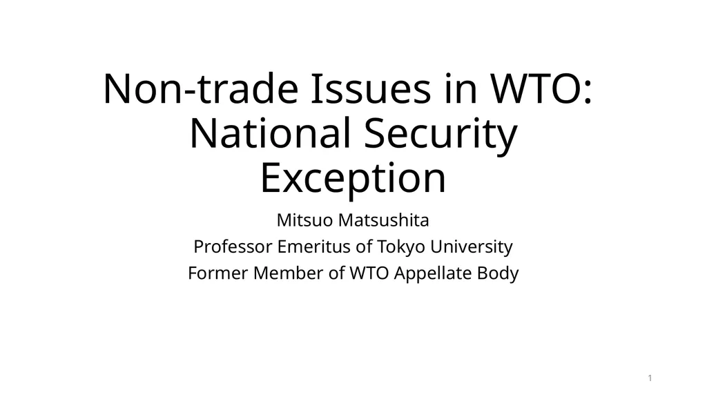 Non-trade Issues in WTO: National Security - slide 1 of 23