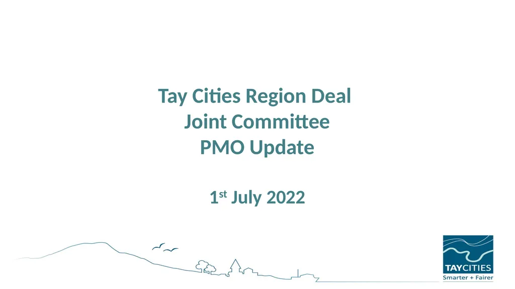 Tay Cities Region Deal Joint Committee PMO Update