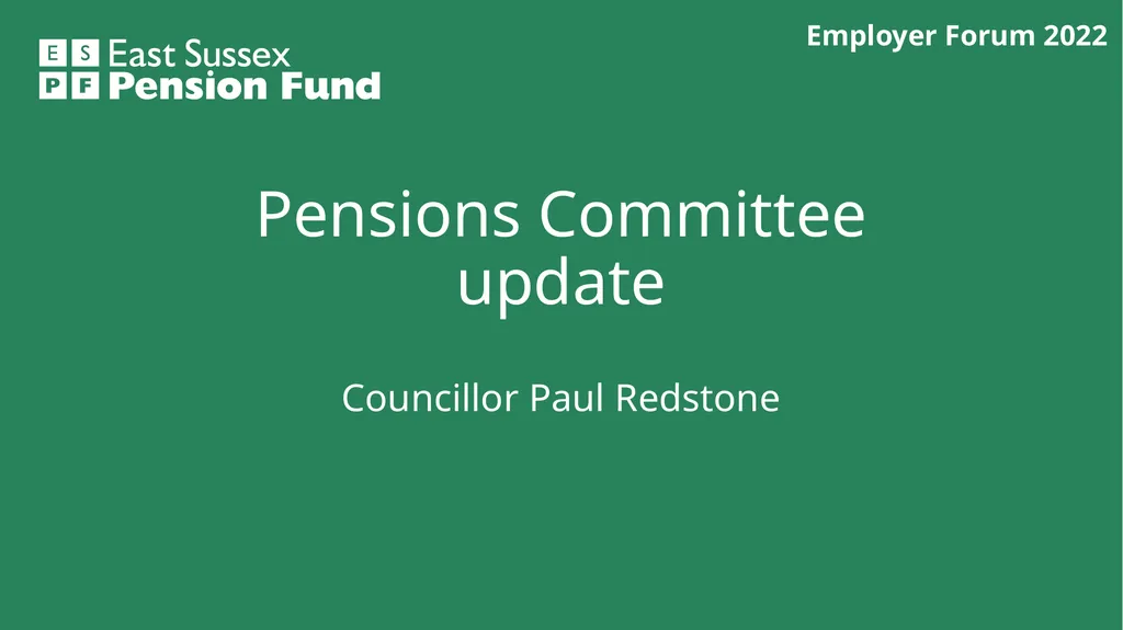 Pensions Committee update Councillor Paul Redstone