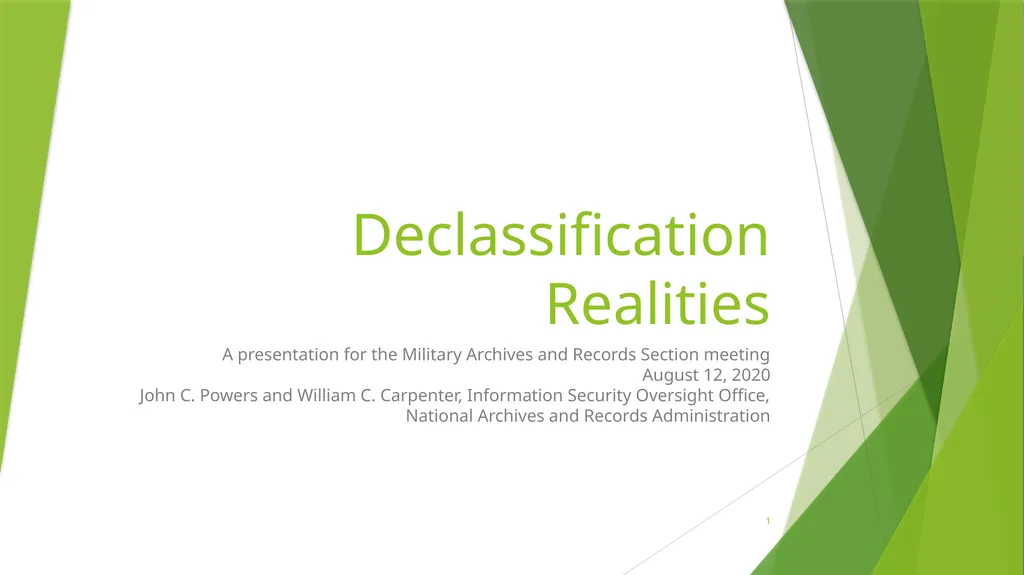 Declassification Realities A presentation for the - slide 1 of 11