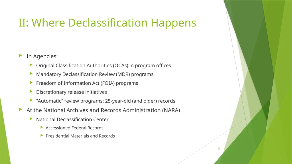 Declassification Realities A presentation for the - slide 5 of 11