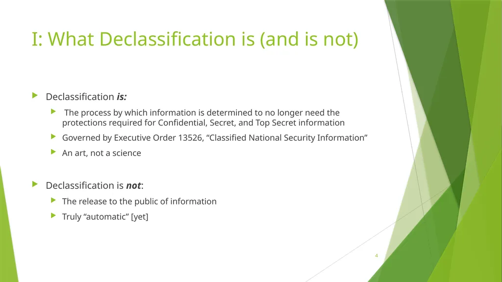 Declassification Realities A presentation for the - slide 4 of 11
