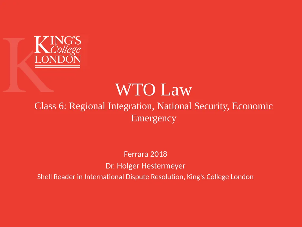 WTO Law Class 6: Regional Integration, National