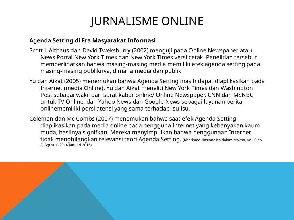 Jurnalisme online Kuliah 6 (Emma R.Aliudin & Ingki - slide 10 of 29