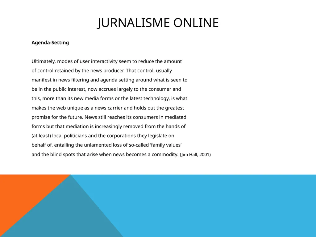 Jurnalisme online Kuliah 6 (Emma R.Aliudin & Ingki - slide 9 of 29