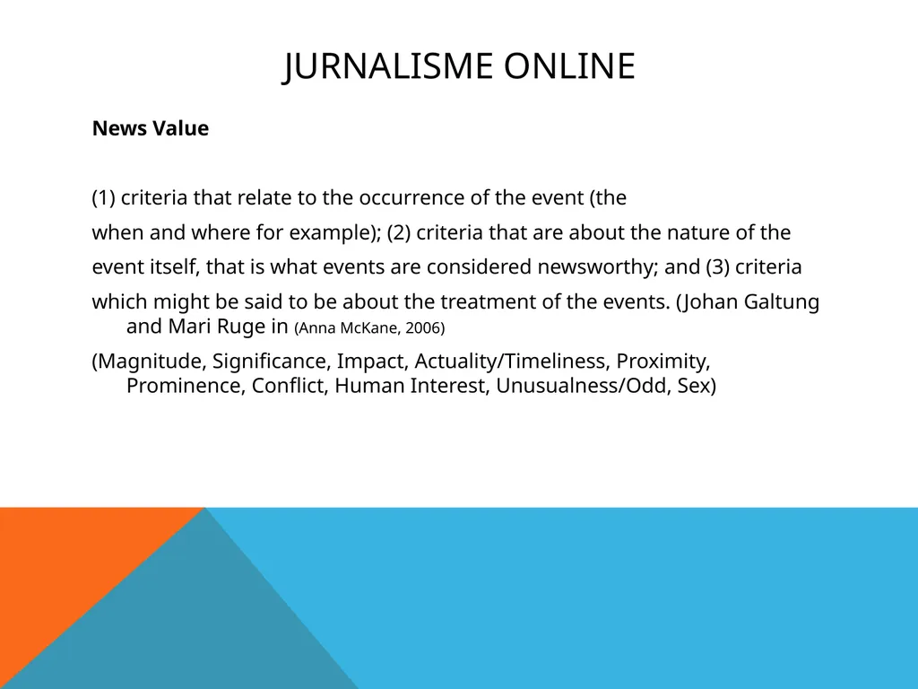 Jurnalisme online Kuliah 6 (Emma R.Aliudin & Ingki - slide 11 of 29