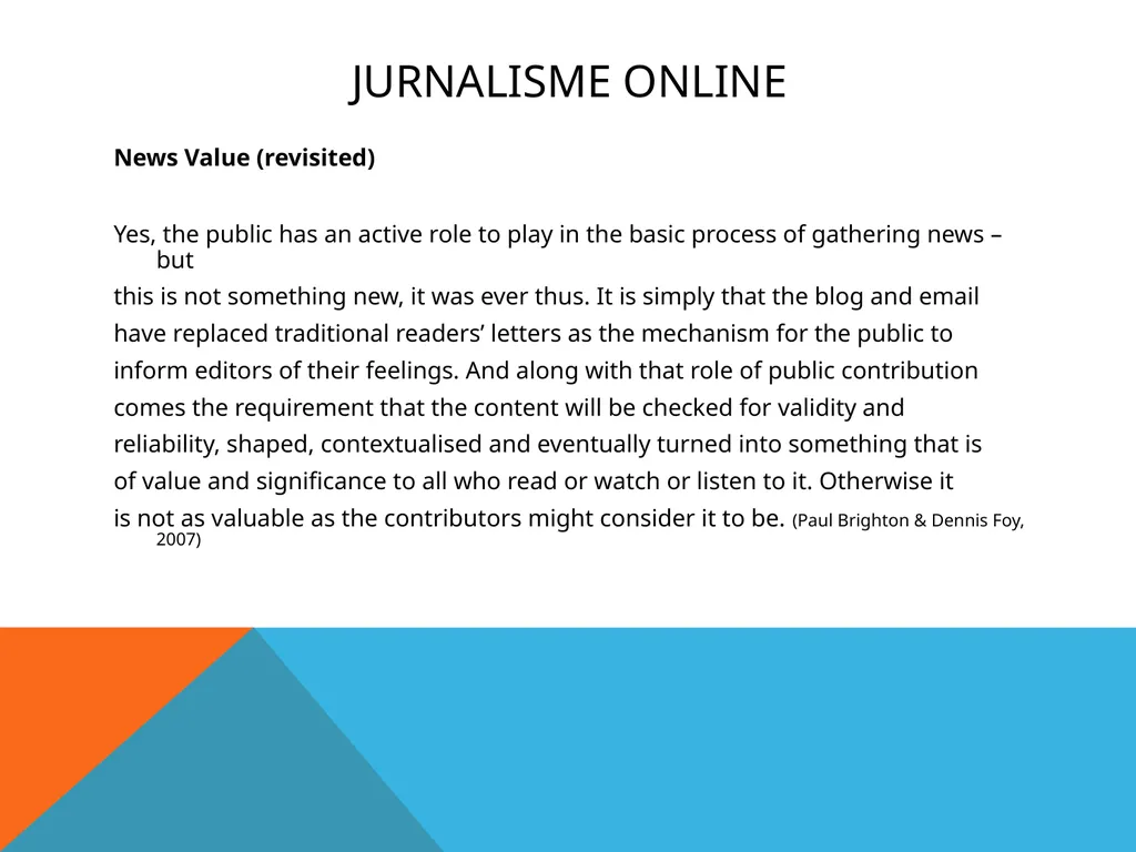 Jurnalisme online Kuliah 6 (Emma R.Aliudin & Ingki - slide 12 of 29