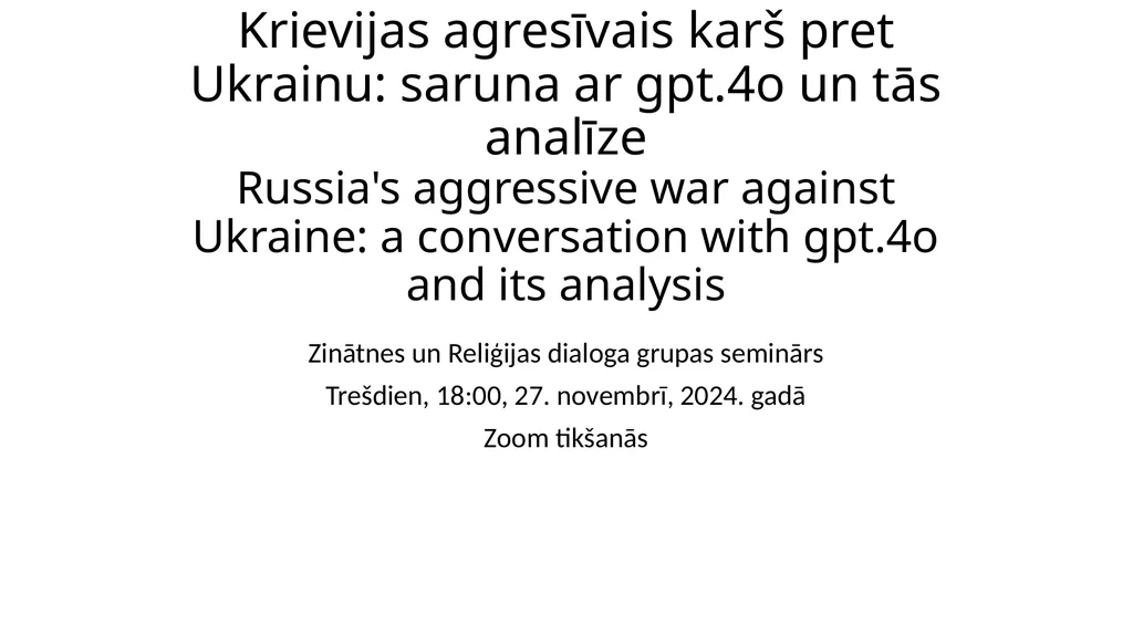 Krievijas agresīvais karš pret Ukrainu: saruna ar
